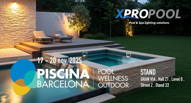 XPRO Pool Lighting BV at Piscina & Wellness Barcelona 2025 – Hall Outdoor Alley 2–3, Level 0, Street Z, Stand 22